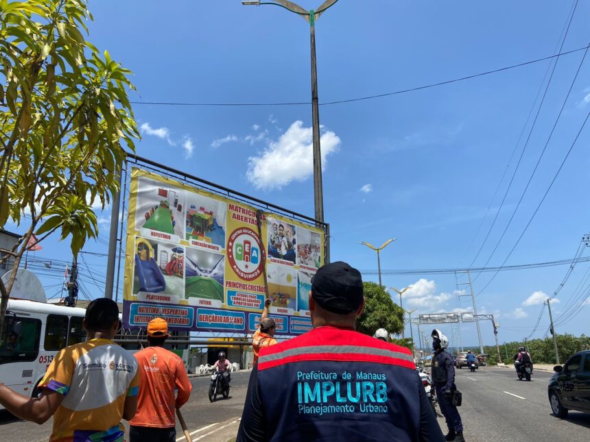 Poluição visual em Manaus é alvo de fiscalização