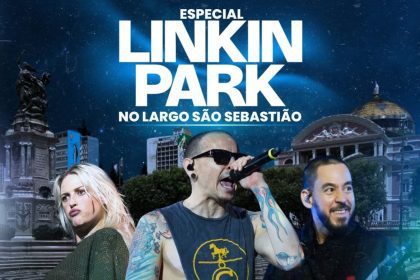 Linkin Park especial no Largo de São Sebastião