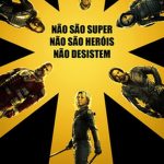 Cartaz do filme Thunderbolts com a frase "Não são super, não são heróis, não desistem" em destaque.