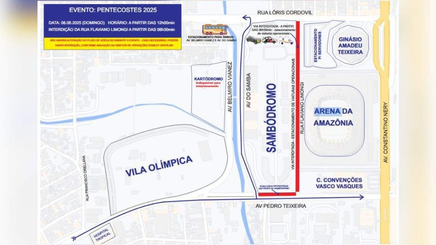 Mapa do evento Pentecostes 2025 no Sambódromo de Manaus, com interdições e estacionamentos.