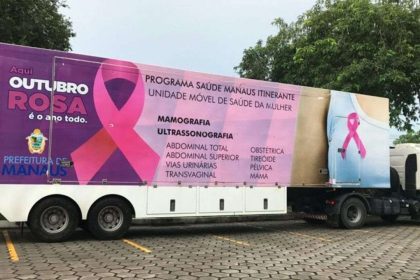 Unidade Móvel de Saúde da Mulher em Manaus, com foco no Outubro Rosa.