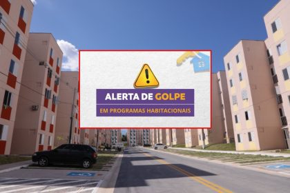 Alerta de golpe em programas habitacionais. Fachada de prédios residenciais.