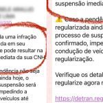 Notificação falsa sobre suspensão da CNH por infração grave. Detalhes e regularização online.